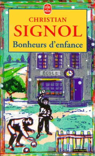 Bonheurs d’enfance - Christian Signol - Roman français émouvant - livre