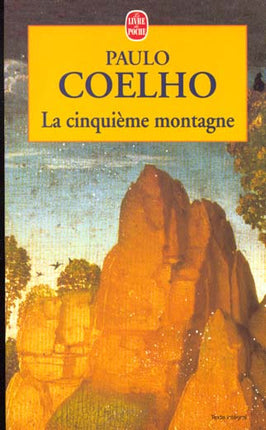 La Cinquième Montagne – Paulo Coelho – Roman philosophique et spirituel sur le destin et la foi - livre