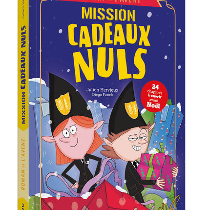 Roman de l’Avent – Mission cadeaux nuls de Julien Hervieux et Diego Funck : roman jeunesse humoristique de Noël, mission secrète et cadeaux catastrophiques - Livre