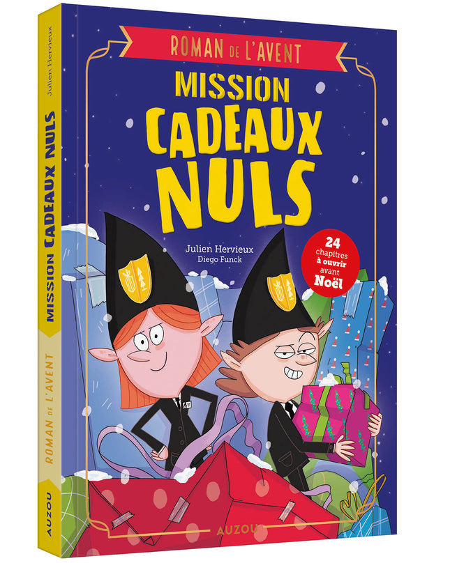 Roman de l’Avent – Mission cadeaux nuls de Julien Hervieux et Diego Funck : roman jeunesse humoristique de Noël, mission secrète et cadeaux catastrophiques - Livre