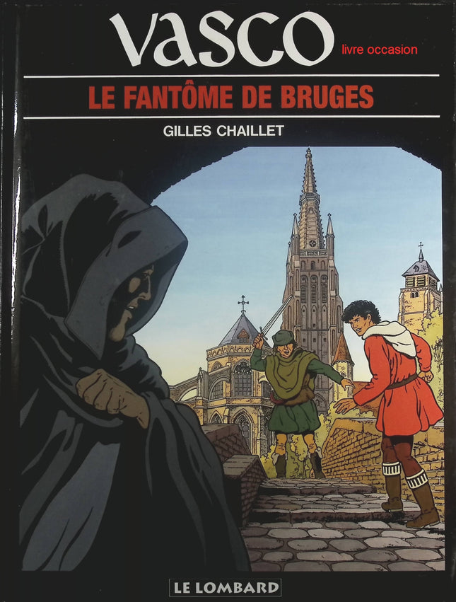 Le Fantôme de Bruges - Tome 15 - Vasco - Gilles Chaillet - Livre BD