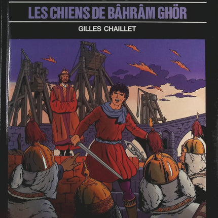 Les Chiens de Bâhrâm Ghör - Tome 10 - Vasco - Gilles Chaillet - Livre BD
