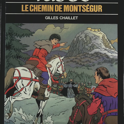 Le Chemin de Montségur - Tome 8 - Vasco - Gilles Chaillet - Livre BD