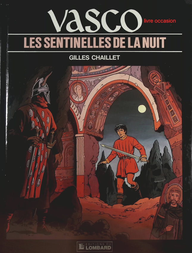 Les Sentinelles de la nuit - Tome 4 - Vasco - Gilles Chaillet - Livre BD