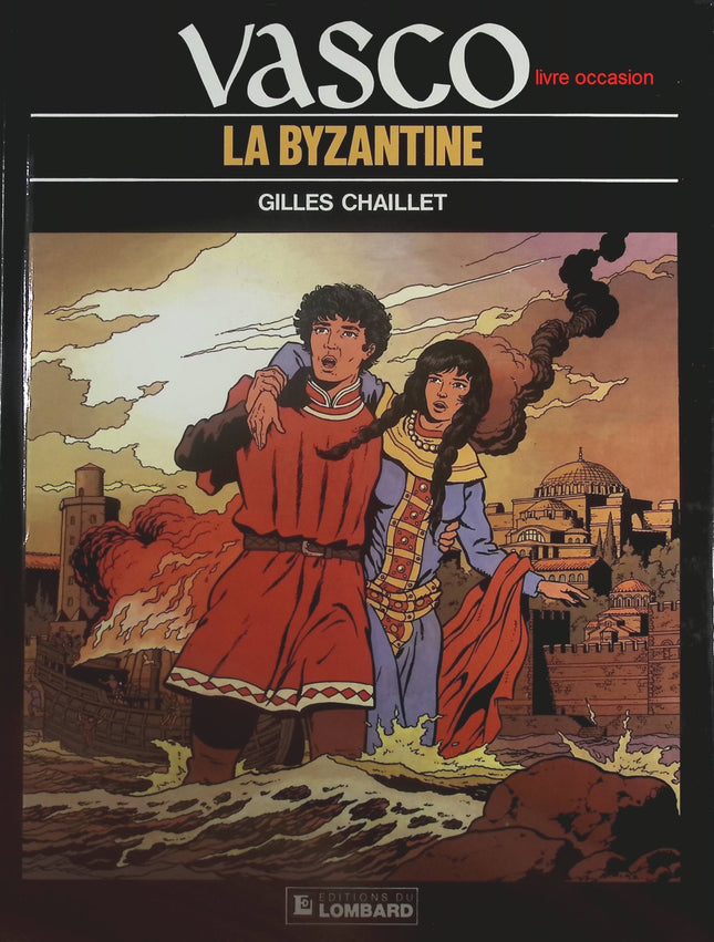 La Byzantine - Tome 3 - Vasco - Gilles Chaillet - Livre BD