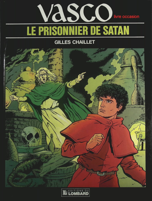 Le prisonnier de Satan - Tome 2 - Vasco - Gilles Chaillet - Livre BD