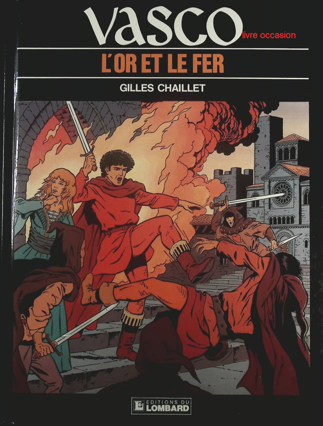 L'Or et le fer - Tome 1 - Vasco - Gilles Chaillet - Livre BD