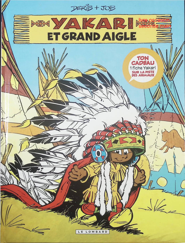 Yakari – Tome 1 : Yakari et Grand Aigle – bande dessinée jeunesse de JOB et Derib – aventures, nature et amitié - livre BD