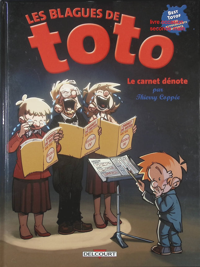 Les Blagues de Toto – Hors Série : Le Carnet dénote – bande dessinée humoristique de Thierry Coppée – blagues et gags scolaires - livre BD