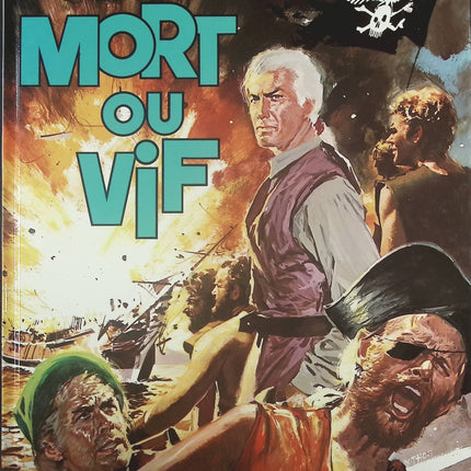 Mort ou Vif - Tome 10 -  Démon des caraïbes une aventure de Barbe Rouge - Jean-Michel Charlier Victor Hubinon - Livre BD