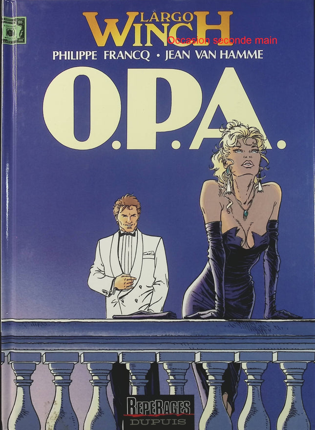 Largo Winch Tome 3 – O.P.A. – Philippe Francq, Jean Van Hamme – BD aventure, action et thriller financier - Livre BD