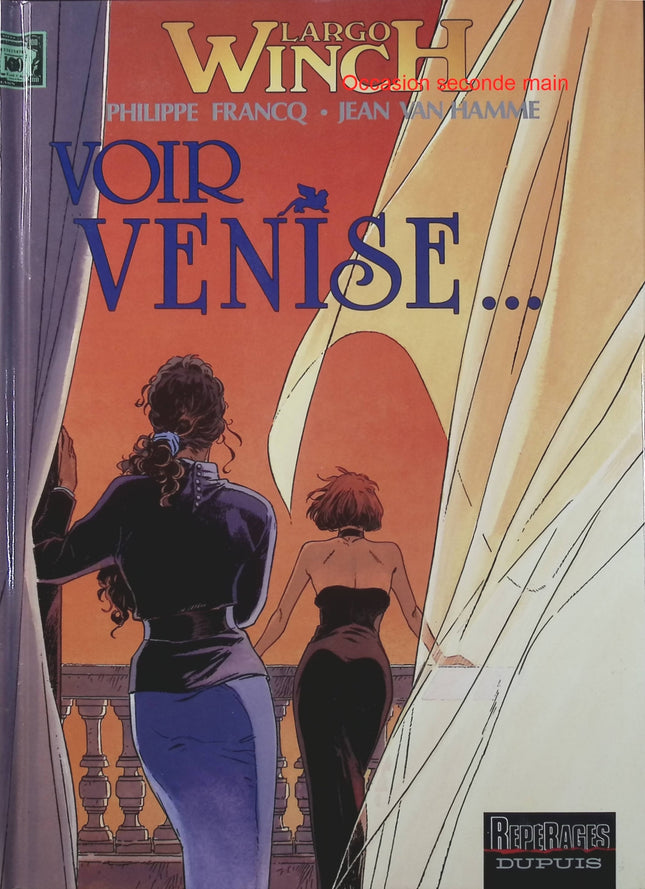 Largo Winch Tome 9 – Voir Venise – Philippe Francq, Jean Van Hamme – BD aventure, action et thriller financier - Livre BD
