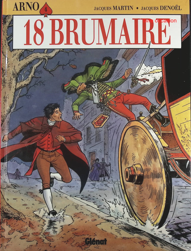 18 Brumaire - Tome 4 - Arno - Jacques Martin Jacques Denoël - Livre BD