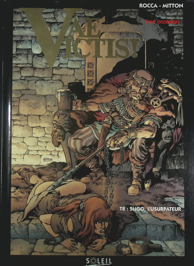 Sligo, l'usurpateur - Tome 8 - Vae Victis - Rocca, Mitton - Livre BD