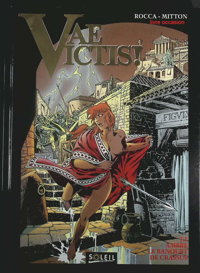 Ambre, le banquet de crassus - Tome 1 - Vae Victis - Rocca, Mitton - Livre BD