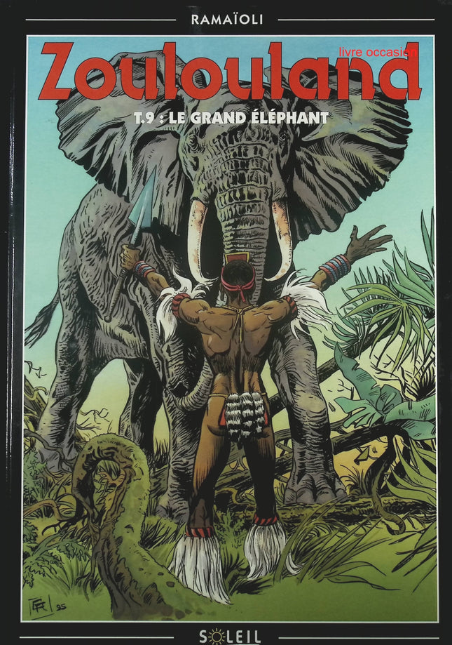 Le grand éléphant - Tome 9 - Zoulouland - Georges Ramaïoli - Livre BD