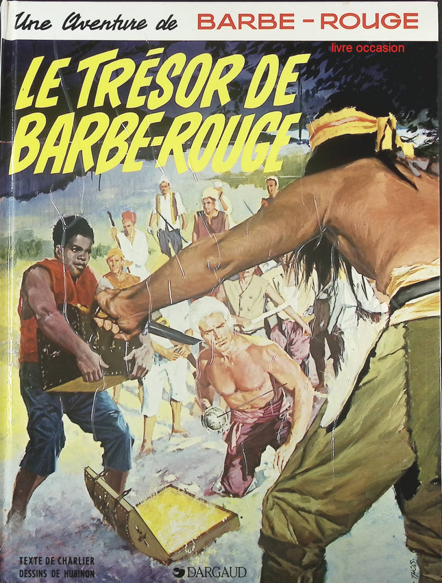 Le Trésor de Barbe-Rouge - Tome 11 - Une aventure de Barbe Rouge - Jean-Michel Charlier  Hubinon - Livre BD