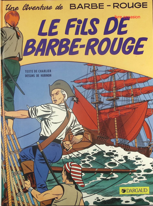 Le Fils de Barbe-Rouge - Tome 3 - Une aventure de Barbe Rouge - Jean-Michel Charlier  Hubinon - Livre BD