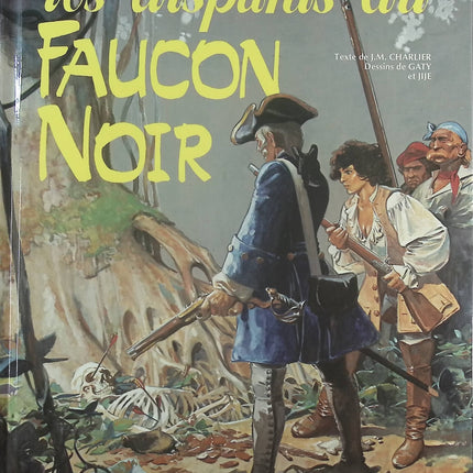 Les disparus du Faucon Noir - Tome 20 - Les nouvelles aventures de barbe rouge - Jean-Michel Charlier Jijé Christian Gaty - Livre BD