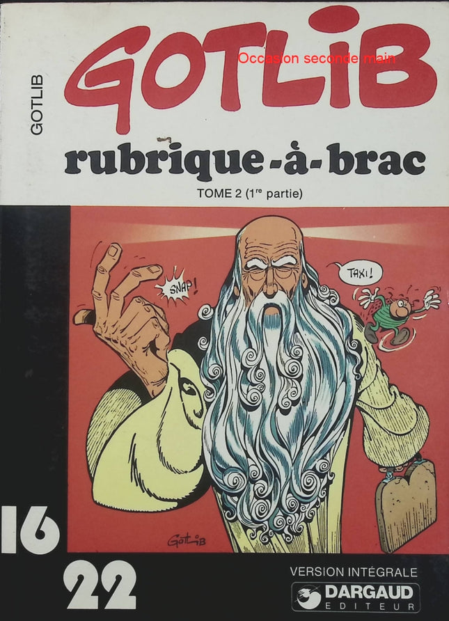 Rubrique-à-brac Tome 2 – 1ère partie – Gotlib – Collection Dargaud 16-22 – BD humour - Livre BD