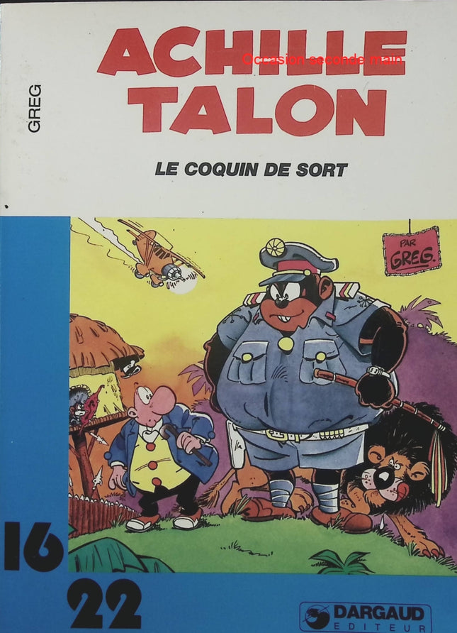 Achille Talon – Le Coquin de sort – Greg – Collection Dargaud 16-22 – BD humour - Livre BD