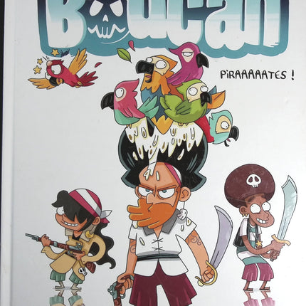 Boucan - Tome 1 piraaaaaates - Alexandre Arlène - livre BD