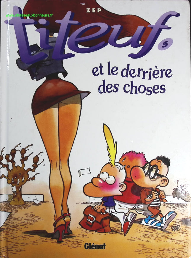 Titeuf - Tome 5 - Et Le Derrière Des Choses - Zep - livre BD