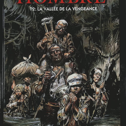 La vallée de la vengeance - Tome 2 - Hombre la genèse - José Ortiz Antonio Segura - Livre BD