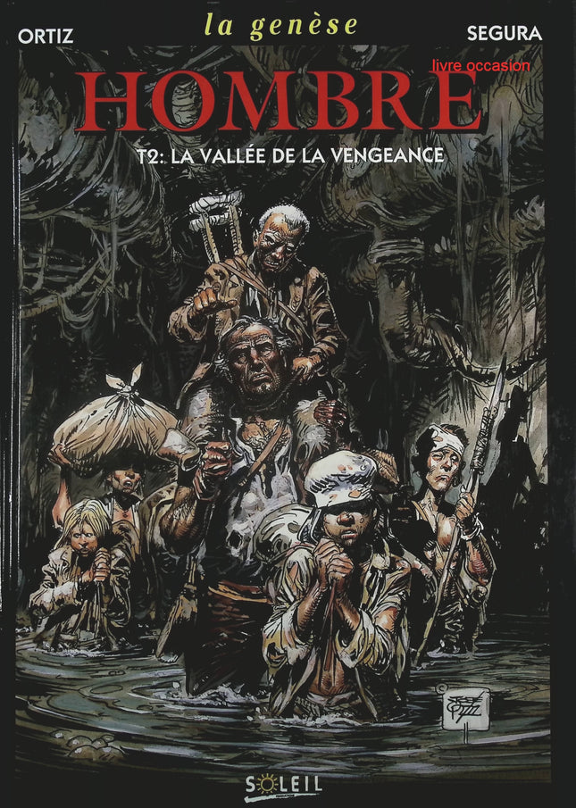 La vallée de la vengeance - Tome 2 - Hombre la genèse - José Ortiz Antonio Segura - Livre BD