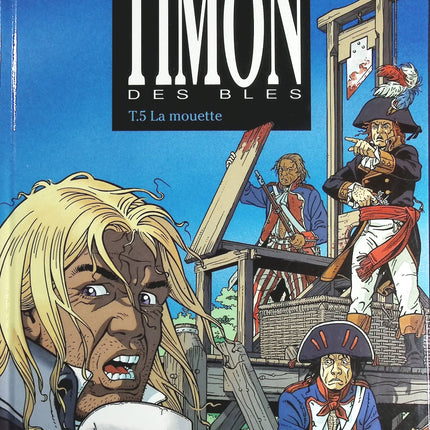La mouette tome 5 - Timon des Blés - Daniel Bardet Elie Klimos - livre BD