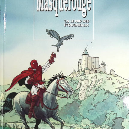 Le Nid Des Etourneaux tome 6 - Masquerouge - Patrick Cothias Marco Venanzi  - livre BD