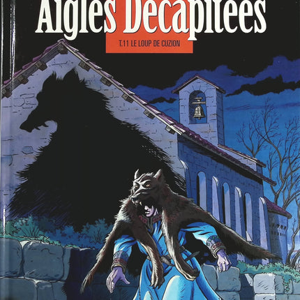 Le Loup de Cuzion tome 11 - Les Aigles décapitées - Jean-Charles Kraehn Michel Pierret - livre BD