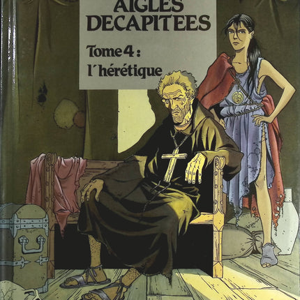 L'hérétique tome 4 - Les Aigles décapitées - Jean-Charles Kraehn - livre BD