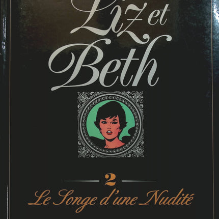 Liz et Beth, tome 2 - les songes d'une nudite - Georges Lévis - livre BD