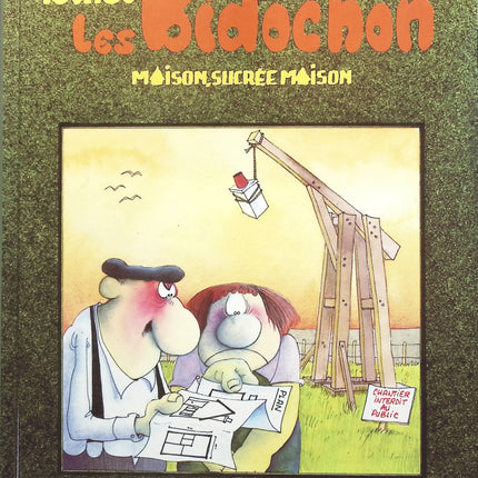 Les Bidochon, tome 4 : Maison sucrée maison - Christian Binet - livre BD