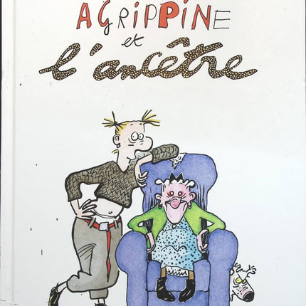 Agrippine et l'ancêtre - Claire Bretécher - livre BD