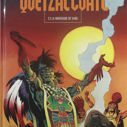 La montagne de sang - Tome 2 - Quetzalcoatl - Jean-Yves Mitton - Livre BD