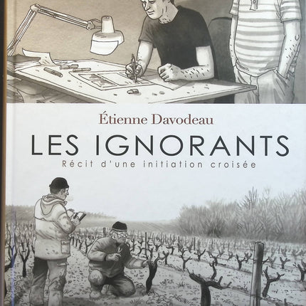 Les ignorants : Récit d'une initiation croisée - Étienne Davodeau - livre BD