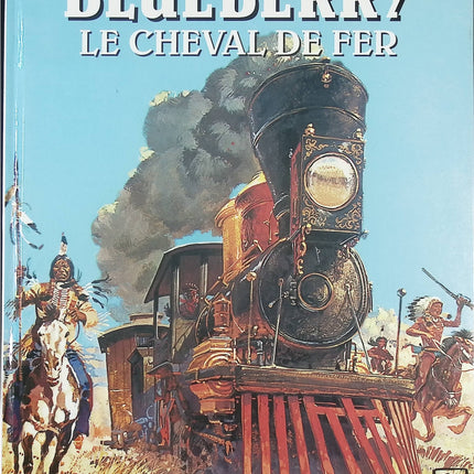 Le cheval de fer - Tome 7 - Blueberry - Jean-Michel Charlier Jean Giraud - Livre BD