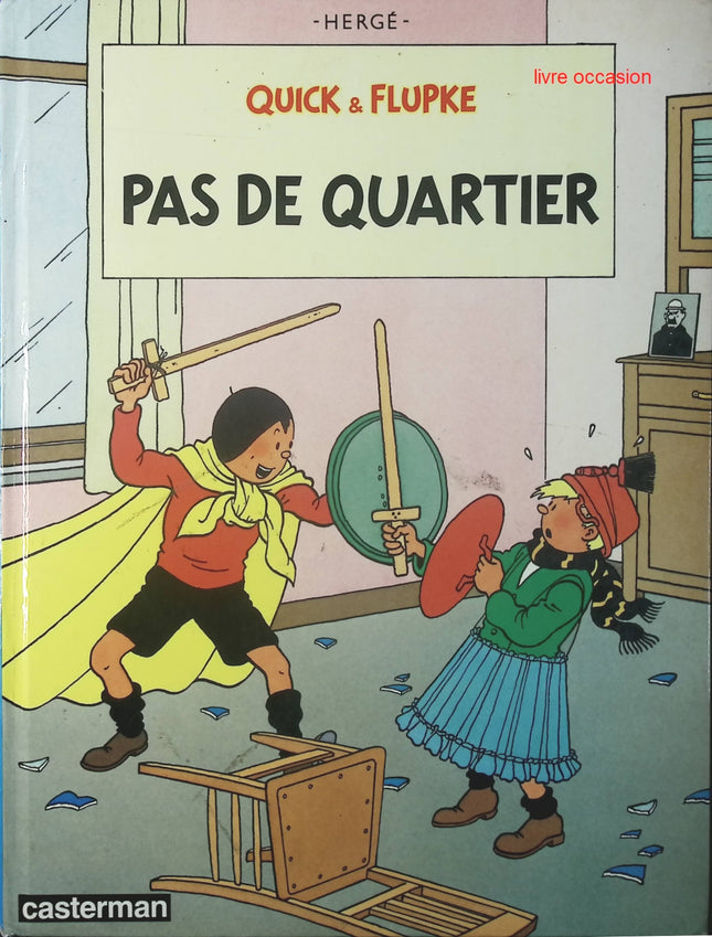 Pas de quartier - Tome 6 - Quick et Flupke - Hergé - Livre BD