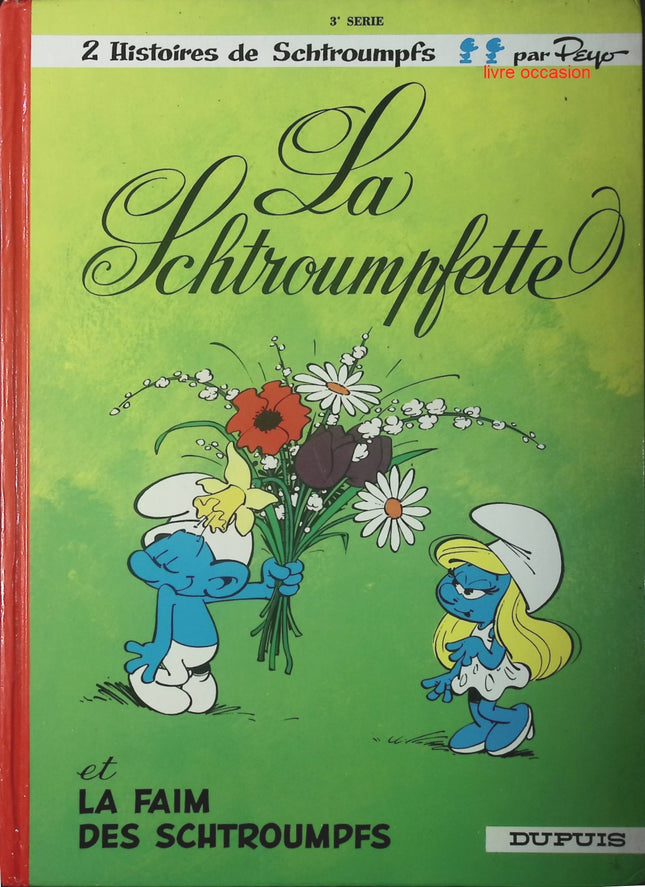 Les Schtroumpfs - tome 3 - La Schtroumpfette la faim de schtroumpfs - Peyo - Livre BD