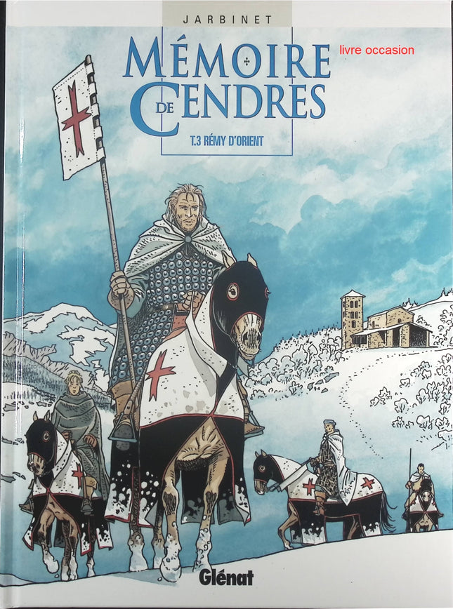 Rémy d 'Orient - Tome 3 - Mémoire de cendres - Philippe Jarbinet - Livre BD