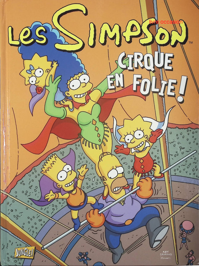 Les Simpson - tome 11 - Cirque en folie ! - Matt Groening - Livre BD