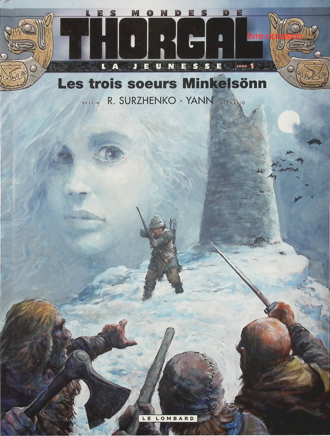 Les Mondes de Thorgal - La jeunesse - tome 1 - Les trois soeurs - Yann Roman Surzhenko - Livre BD