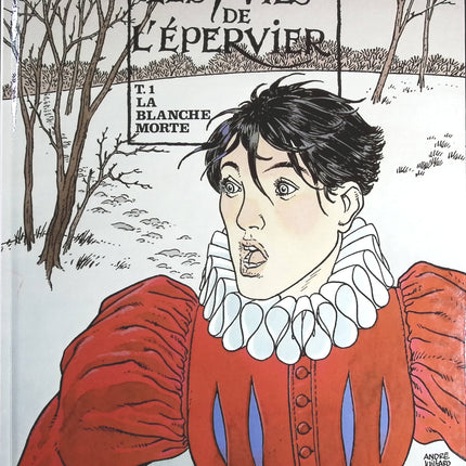 La Blanche Morte tome 1 - Les 7 Vies De L'épervier - Patrick Cothias, André Juillard - livre BD