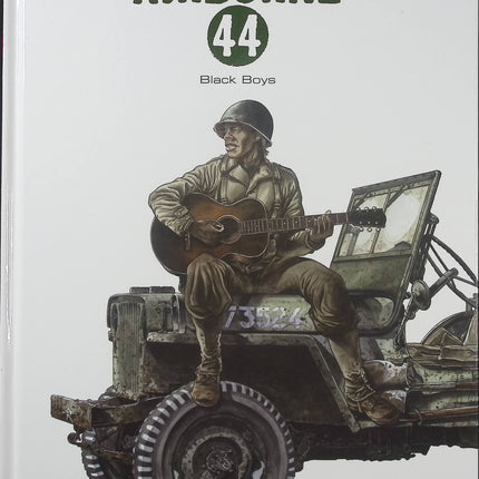 Airborne 44 Tome 9 – Black Boys – Philippe Jarbinet, BD historique sur la Seconde Guerre mondiale, les soldats américains et les combats de la Libération - Livre BD