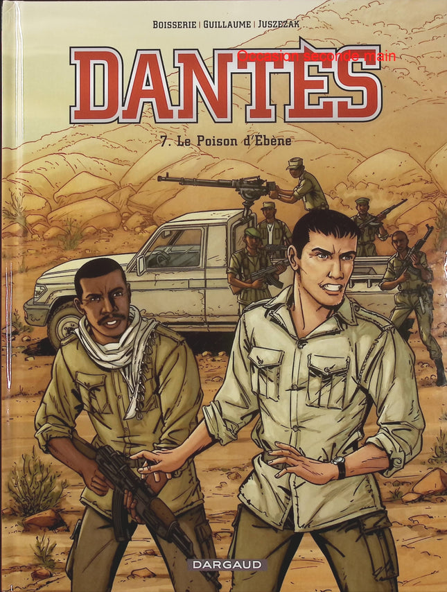 Dantès Tome 7 Le Poison d’ébène – Pierre Boisserie, Philippe Guillaume et Erik Juszezak, BD thriller financier et politique - Livre BD