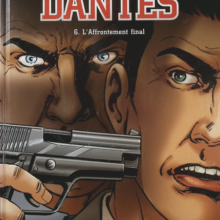 Dantès Tome 6 L’Affrontement final – Pierre Boisserie, Philippe Guillaume et Erik Juszezak, BD thriller financier et vengeance - Livre BD