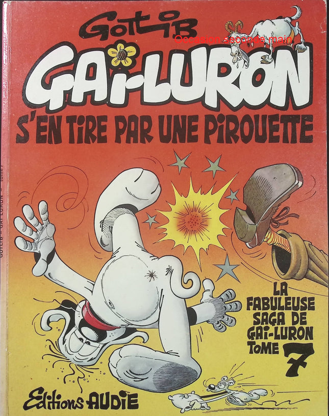 Gai-Luron Tome 7 – Gai-Luron s’en tire par une pirouette – Gotlib – BD humoristique, gags absurdes et aventures du chien le plus impassible de la bande dessinée - Livre BD