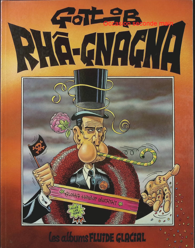 Rhâ-Gnagna Tome 1 – Gotlib – Bande dessinée humoristique adulte, humour absurde, parodies et dessins satiriques Fluide Glacial - Livre BD